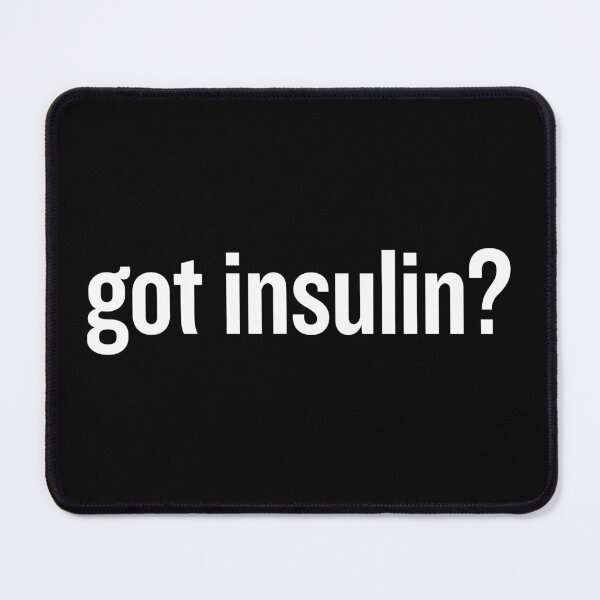 Item preview, Got Insulin - Funny Diabetes Awareness Gift designed and sold by mhernaevily.