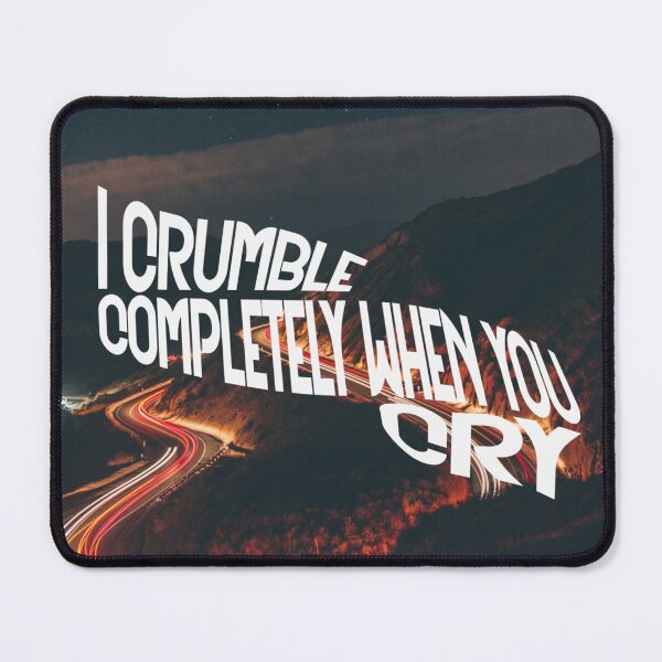 Item preview, I Crumble Completely When You Cry - Arctic Monkeys, "505" designed and sold by NeedPosters?.