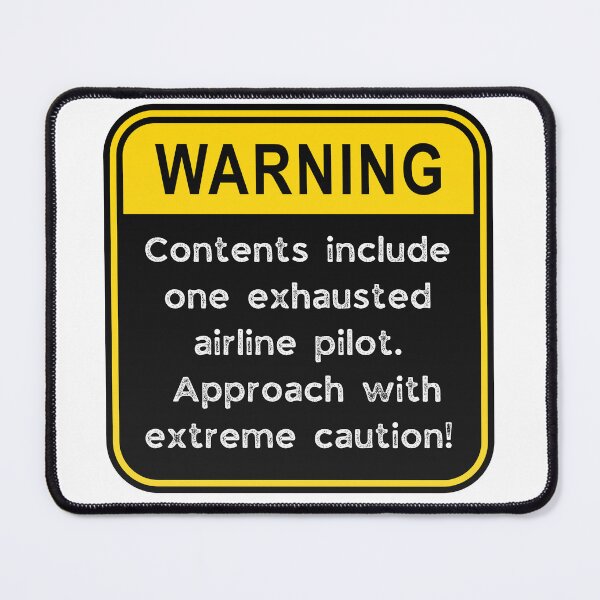 Item preview, Funny Airline Pilot Warning Sign – Exhausted Pilot Caution Road Sign designed and sold by Fredster1966.