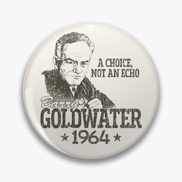 Item preview, Goldwater - A Choice Not an Echo 1964 designed and sold by AstroZombie6669.