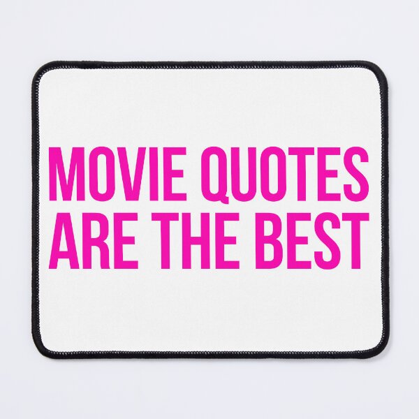Item preview, Movies Quotes Are The Best designed and sold by HyperfixationStation.