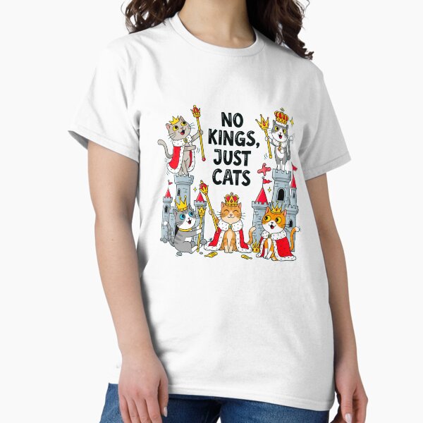 Item preview, No Kings, Just Cats - Funny Anti-Monarchy Cat Lover Tee designed and sold by j-2k.