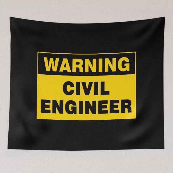 Item preview, WARNING SIGN, CIVIL ENGINEER, INDUSTRIAL SIGNAGE, FUNNY designed and sold by AASparksDesigns.