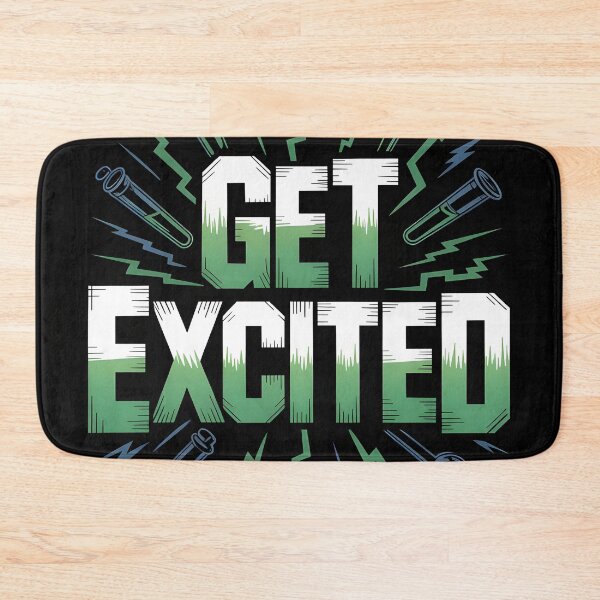 Item preview, Get Excited designed and sold by Dilwish5.