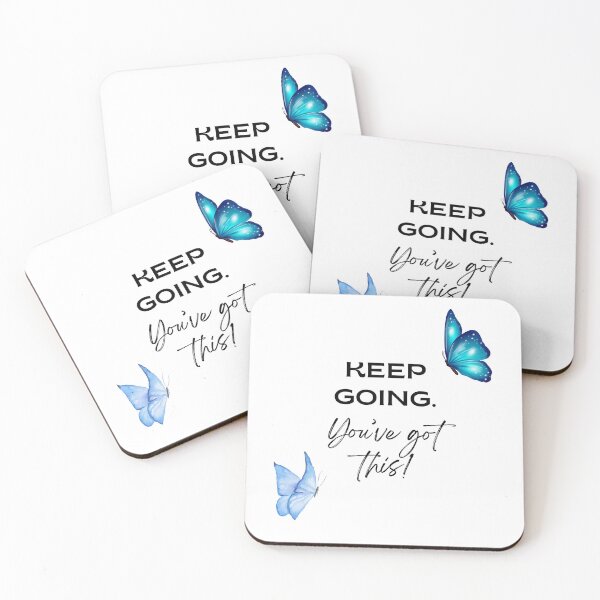 Item preview, Keep Going You Have Got This Blue Butterflies designed and sold by positivequoteg.