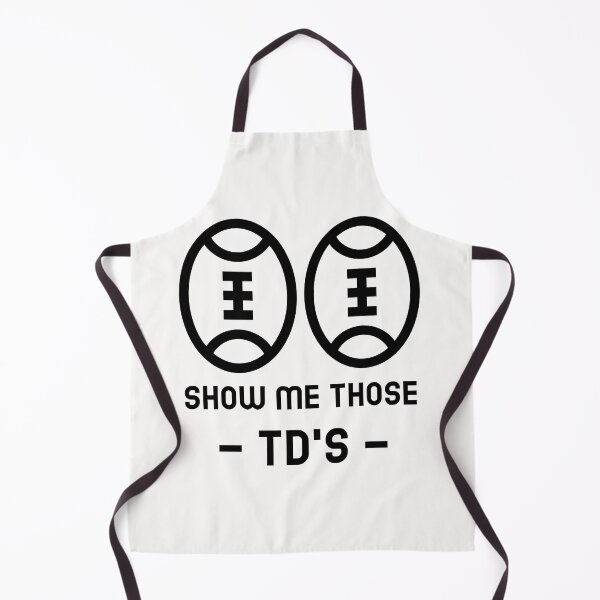Item preview, Show me those TD's designed and sold by NicMacTees.