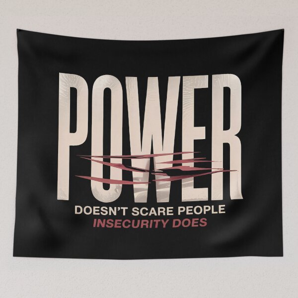 Item preview, Power Doesn’t Scare People. Insecurity Does. - Powerful Mindset designed and sold by QuirkySpark.