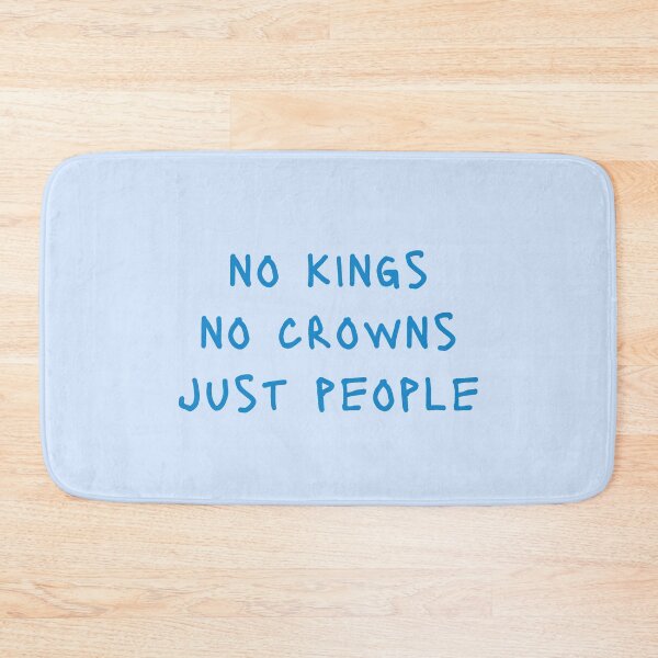 Item preview, No Kings, No Crowns, Just People designed and sold by mallardpark.