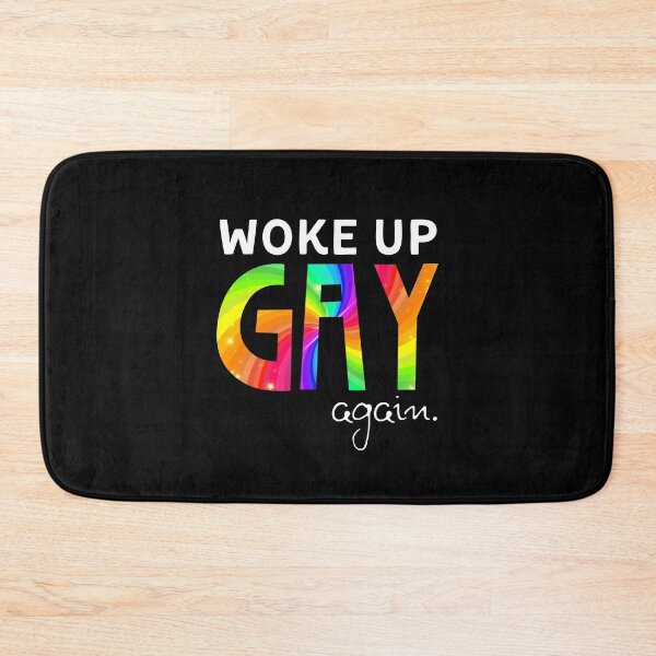 Item preview, Woke Up Gay Again designed and sold by musthavewords.