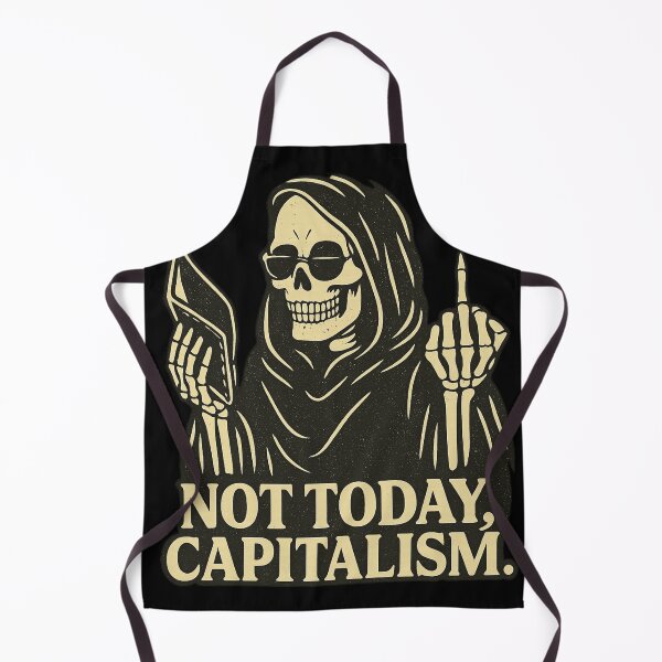 Item preview, Not Today, Capitalism – Grim Reaper Protest Shirt designed and sold by Elfonso.