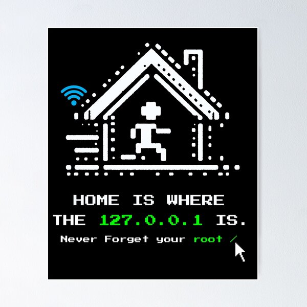 Vista previa del artículo con la obra «El hogar está donde está 127.0.0.1 – Arte de píxeles divertido de Localhost | Nunca olvides tu root | Programador friki», diseñado y vendido por Cree8if.