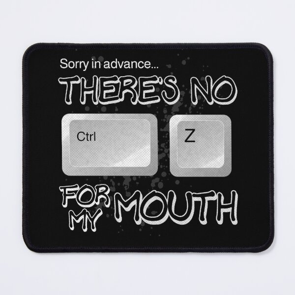 Item preview, Shut Up Computer Command CTRL Z Loudmouth designed and sold by TackyTime.