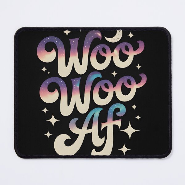 Item preview, Woo Woo AF (Black Background) designed and sold by GlitchGrind.