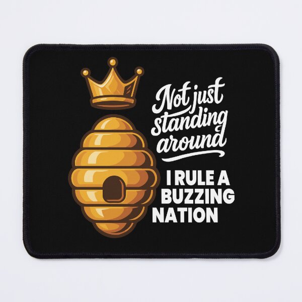 Item preview, Not Just Standing Around I Rule A Buzzing Nation designed and sold by LuminOrb.