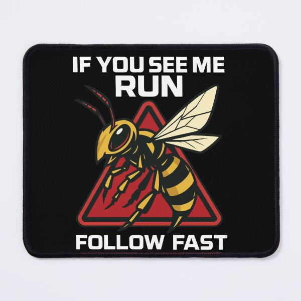 Item preview, If You See Me Run Follow Fast Bees Beekeeper designed and sold by LuminOrb.
