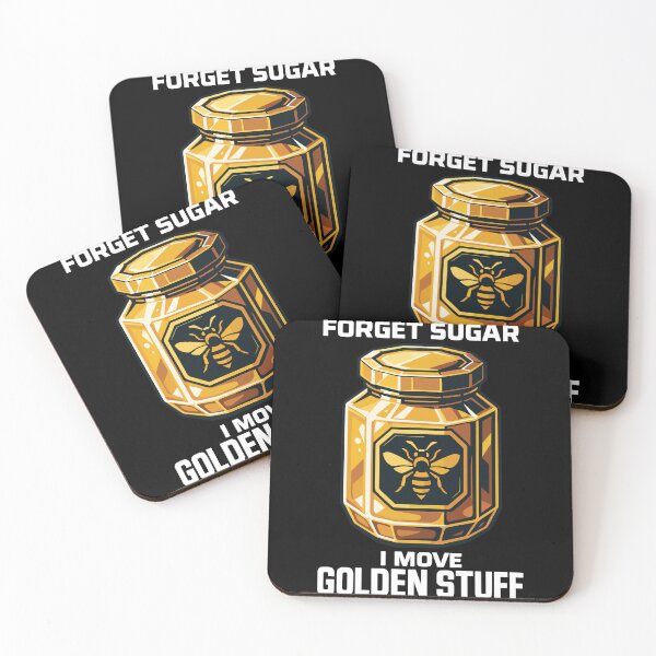 Item preview, Bees Beekeeper Honey Forget Sugar I Move Golden designed and sold by LuminOrb.