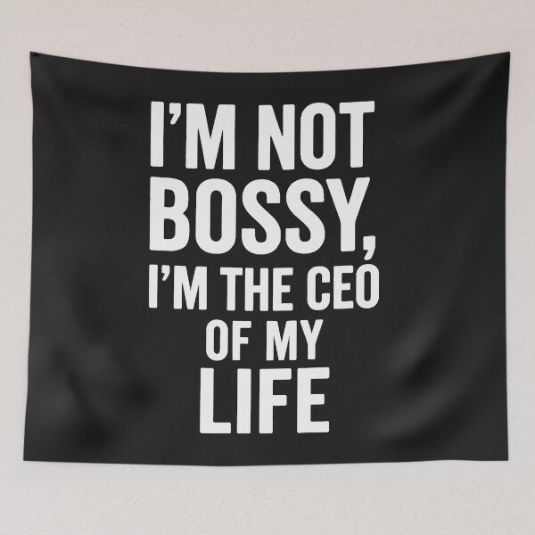 Item preview, I'm Not Bossy, I'm The CEO Of My Life designed and sold by Owcomm.