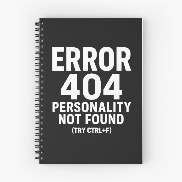 Item preview, Error 404: Personality Not Found (Try Ctrl+F) designed and sold by Owcomm.