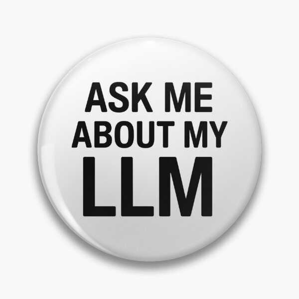 Artikelvorschau, Ask Me About My LLM – AI Nerd Humor Design entworfen und verkauft von iTzTreS.