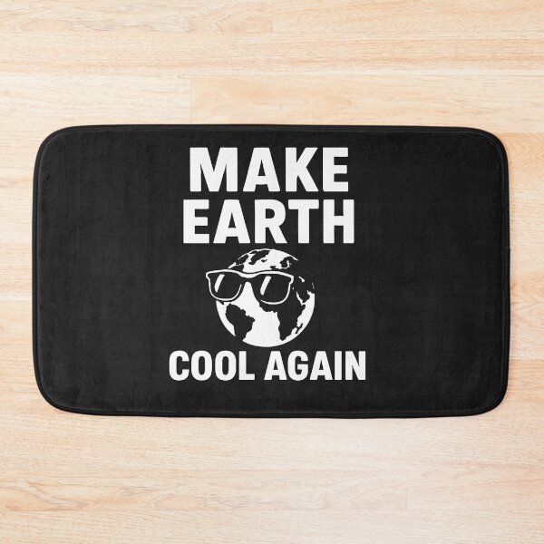 Item preview, Make Earth Cool Again designed and sold by Owcomm.