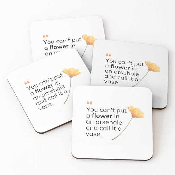 Item preview, You can't put a flower in an arsehole and call it a vase designed and sold by TDCards.