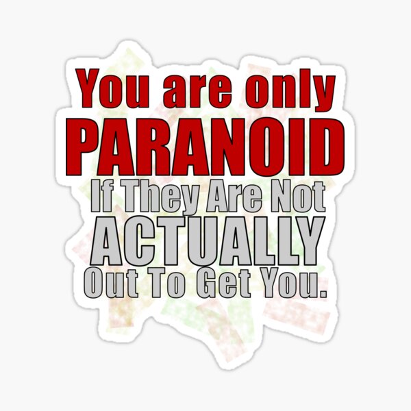 Paranoid or Not? Sticker