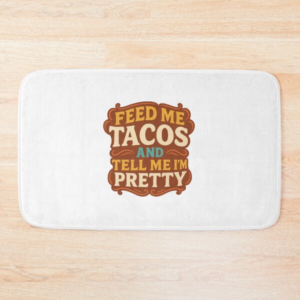 Item preview, Feed Me Tacos and Tell Me I’m Pretty – Funny Foodie Quote Design designed and sold by veinmerch.