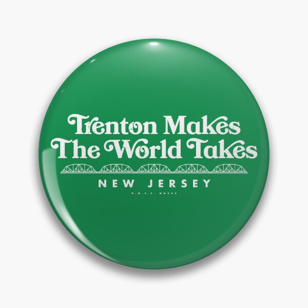 Item preview, Trenton Makes The World Takes Bridge designed and sold by deadmansupplyco.