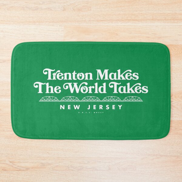 Item preview, Trenton Makes The World Takes Bridge designed and sold by deadmansupplyco.