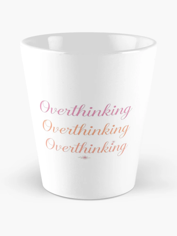 Thumbnail 2 of 4, Coffee Mug, Overthinking designed and sold by TSGDesign.