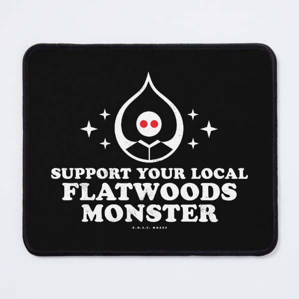 Item preview, Support Your Local Flatwoods Monster designed and sold by deadmansupplyco.
