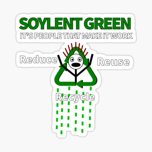 Soylent Green is People Sticker