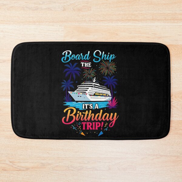 Item preview, Board The Ship It's A Birthday Trip Humor? designed and sold by BornBorn.