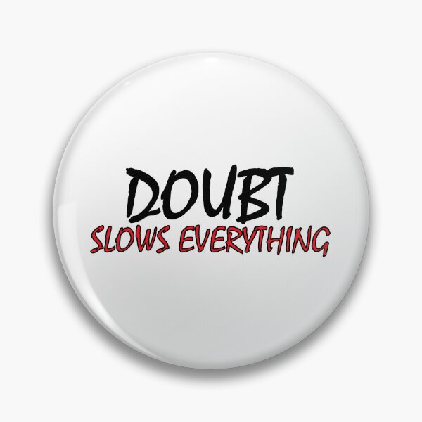 Item preview, Doubt slows Everything designed and sold by Positive Mindzet!.