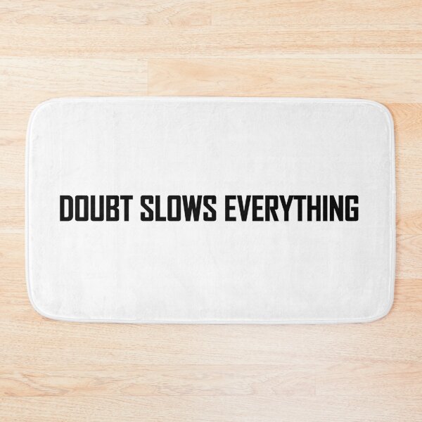 Item preview, Doubt slows everything designed and sold by Positive Mindzet!.