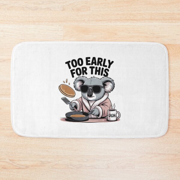 Item preview, Too Early For This – Sleepy Koala Pancake Morning designed and sold by MagicWander.