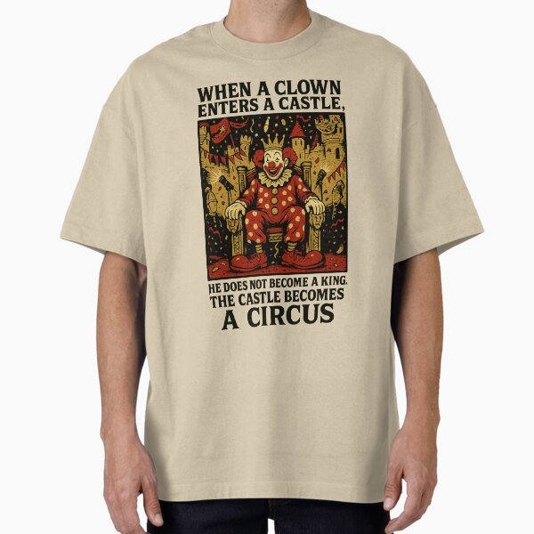 Item preview, When A Clown Enters A Castle designed and sold by No Kings.