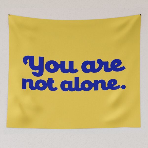 Item preview, You Are Not Alone - Royal Blue designed and sold by sillyjess.