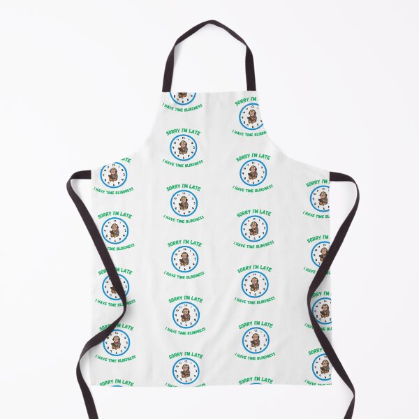Item preview, Sorry I'm late...I have time blindness  designed and sold by Neurobendy-Bean.