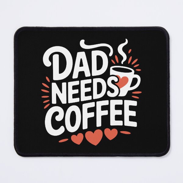 Item preview, Dad Needs Coffee designed and sold by jkrphoto.