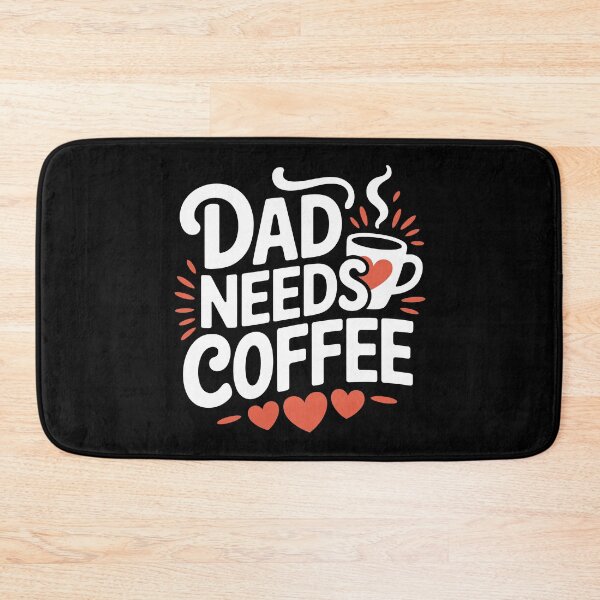 Item preview, Dad Needs Coffee designed and sold by jkrphoto.
