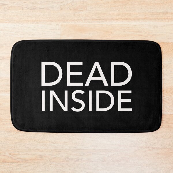 Item preview, DEAD INSIDE designed and sold by byebyesally.