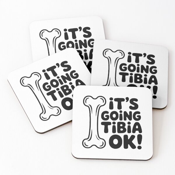 Item preview, It's Going Tibia Ok! Cute Tibia Bone Pun designed and sold by PMCreative.