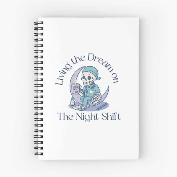 Item preview, Living the Dream on the Night Shift – Skeleton Nurse Design designed and sold by MedMindCreation.