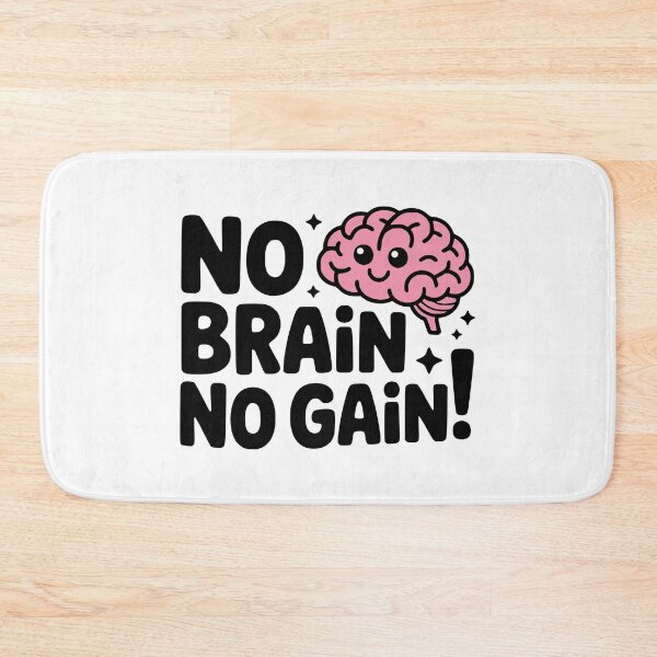 Item preview, No Brain No Gain! Cute Brain Pun designed and sold by PMCreative.