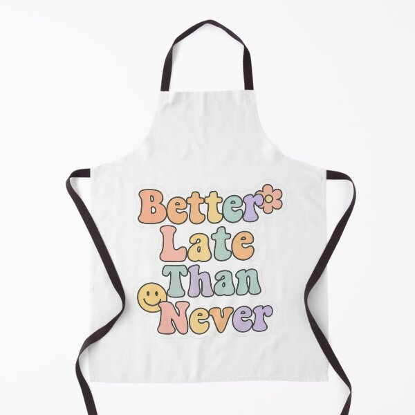 Item preview, Better Late Than Never Bubble Font Design designed and sold by Trendy Sticker & Merch Collection - Express Yourself.