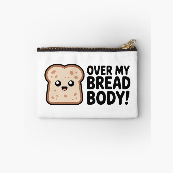 Item preview, Over My Bread Body! Cute Bread Pun designed and sold by PMCreative.
