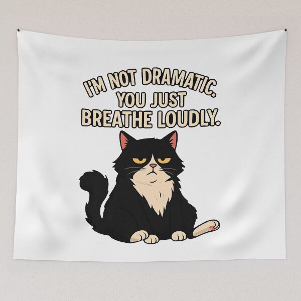 Item preview, Not Dramatic – Funny Grumpy Cat Attitude Quote designed and sold by FriskySloths.