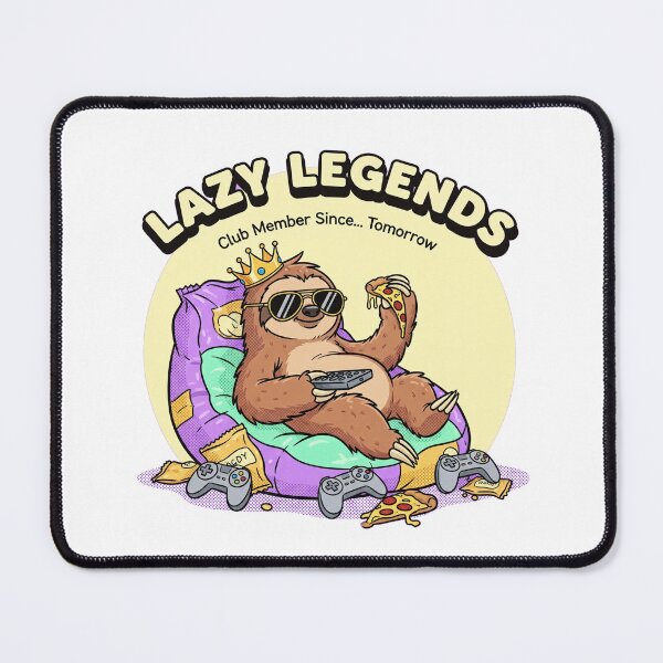 Item preview, Lazy Legends: Club Member Since... Tomorrow designed and sold by Cloud-Riders.