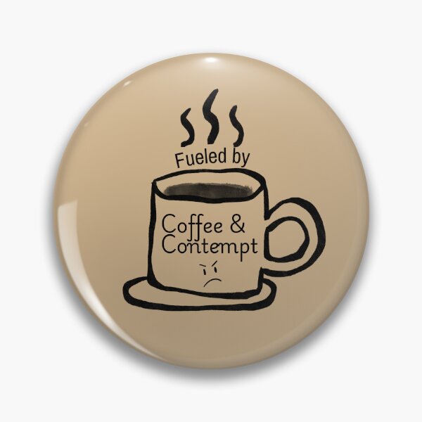 Item preview, Fueled by Coffee & Contempt Vol. 2 designed and sold by HappyHippo412.